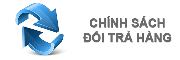 Chính sách bảo hành - đổi trả Chính sách đổi trả hàng