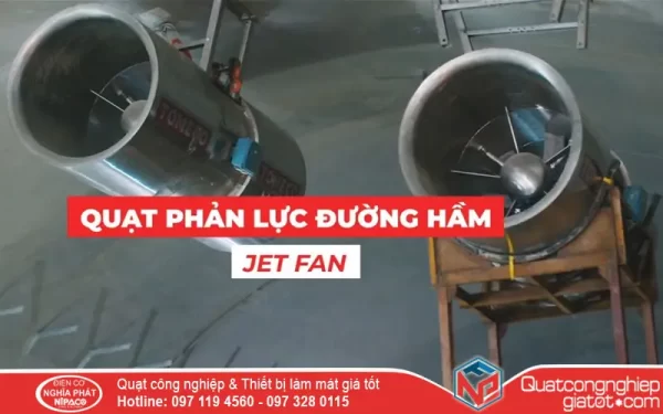 Quạt công nghiệp là gì? Phân loại và cách lựa chọn Quạt Jetfan