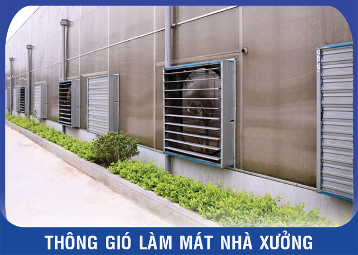 Thông gió và làm mát cho nhà xưởng